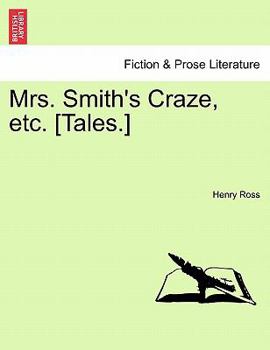 Paperback Mrs. Smith's Craze, Etc. [Tales.] Book