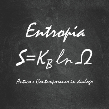 Paperback Entropia. Antico e Contemporaneo in dialogo. [Italian] Book