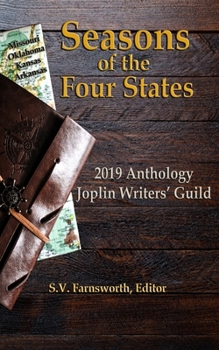 Paperback Seasons of the Four States: 2019 Anthology Joplin Writers' Guild Book