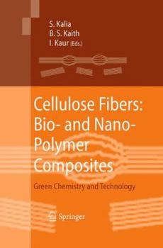 Paperback Cellulose Fibers: Bio- And Nano-Polymer Composites: Green Chemistry and Technology Book