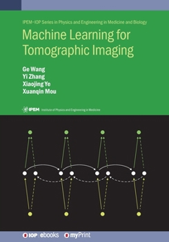 Paperback Machine Learning for Tomographic Imaging Book