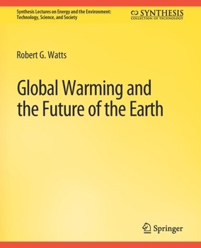 Paperback Global Warming and the Future of the Earth Book