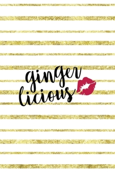Paperback Ginger Licious: Notebook Journal Composition Blank Lined Diary Notepad 120 Pages Paperback Golden Texture Ginger Book