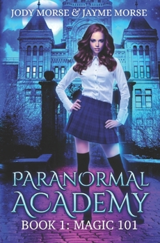 Paperback Paranormal Academy Book 1: Magic 101 Book