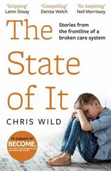 Paperback The State of It: Stories from the Frontline of a Broken Care System Book