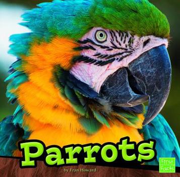 Parrots - Book  of the First Facts: Birds