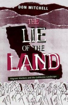 Paperback Lie of the Land: Migrant Workers and the California Landscape Book