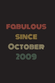 Paperback Fabulous Since October 2009: Blank Lined Birthday Notebook Book