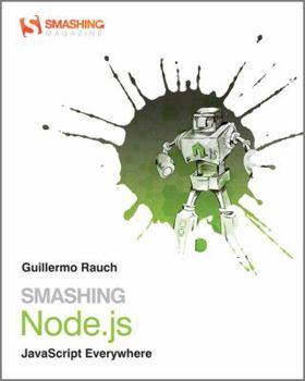 Paperback Smashing Node.Js: JavaScript Everywhere Book