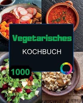 Paperback Vegetarisches Kochbuch XXL [German] Book