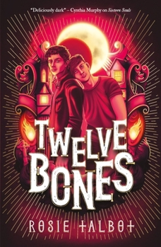 Twelve Bones - Book #2 of the Sixteen Souls