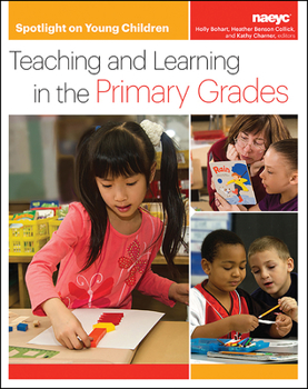 Paperback Spotlight on Young Children: Teaching and Learning in the Primary Grades Book