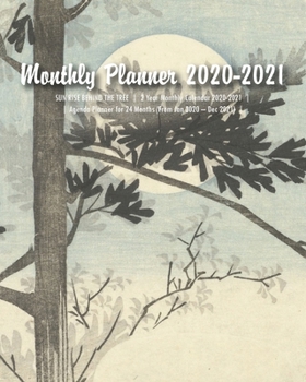 Monthly Planner 2020-2021: SUN RISE BEHIND THE TREE  |  2 Year Monthly Calendar 2020-2021  |  Agenda Planner for 24 Months (From Jan 2020 – Dec 2021) ... & Events  |  8" x 10" (20.32 x 25.4 cm)