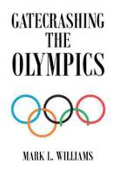 Paperback Gatecrashing the Olympics Book