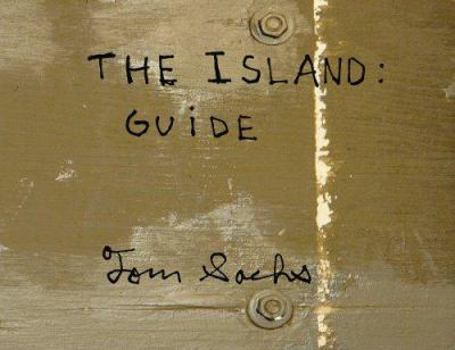 Paperback Tom Sachs: The Island: Guide Book