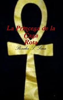 Hardcover La Princesa de la Casa Rota Book