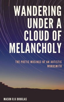 Paperback Wandering Under A Cloud Of Melancholy Book