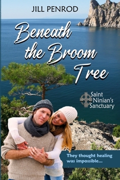 Beneath the Broom Tree - Book #1 of the St. Ninian's Sanctuary