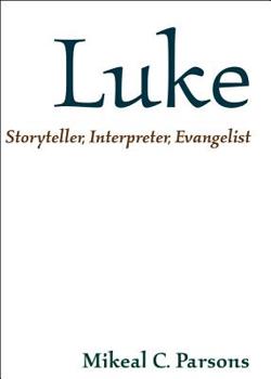 Paperback Luke: Storyteller, Interpreter, Evangelist Book