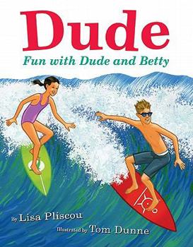 Hardcover Dude: Fun with Dude and Betty Book