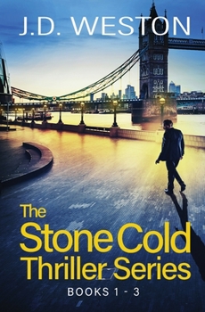 Paperback The Stone Cold Thriller Series Books 1 - 3: A Collection of British Action Thrillers Book