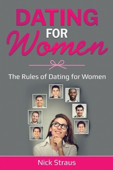 Paperback Dating for Women: The Rules of Dating for Women Book