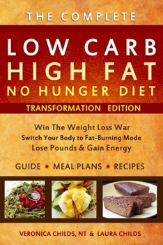 Paperback Low Carb High Fat No Hunger Diet: Lose Weight With A Ketogenic Hybrid Book