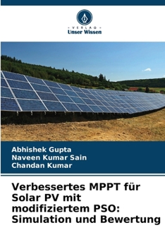 Verbessertes MPPT für Solar PV mit modifiziertem PSO: Simulation und Bewertung