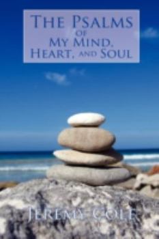 Paperback The Psalms of My Mind, Heart, and Soul Book