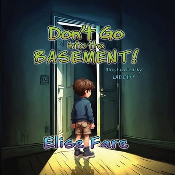 Paperback Don't Go into the Basement Book