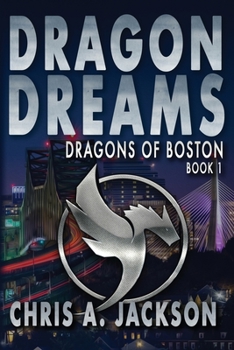Paperback Dragon Dreams: Dragons of Boston Book 1 Book