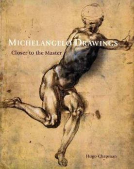 Hardcover Michelangelo Drawings: Closer to the Master Book