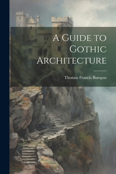 Paperback A Guide to Gothic Architecture Book