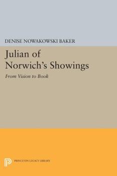 Paperback Julian of Norwich's Showings: From Vision to Book