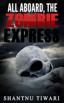 Paperback All Aboard, the Zombie Express Book