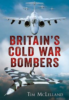 Paperback Britain's Cold War Bombers Book