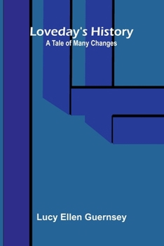 Loveday's history: A tale of many changes