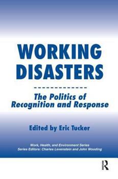 Hardcover Working Disasters: The Politics of Recognition and Response Book