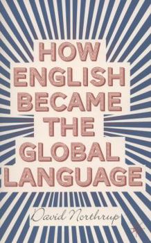 Paperback How English Became the Global Language Book