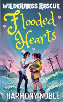 Flooded Hearts (Wilderness Rescue)