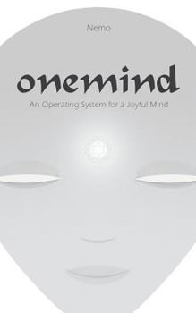 Paperback Onemind: An Operating System for A Joyful Mind Book