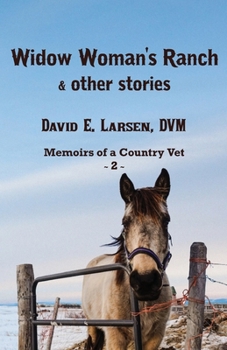 Paperback Widow Woman's Ranch & other stories: Memoirs of a Country Vet Book