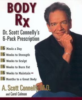 Paperback Body RX: Dr. Scott Connelly's 6-Pack Prescription Book