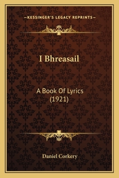 Paperback I Bhreasail: A Book Of Lyrics (1921) Book