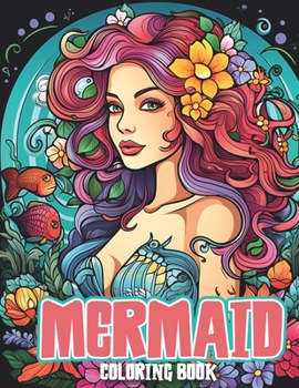 Paperback Mermaid Coloring Book: 50 illutrations for Teens and Adults One image per page with white back Book