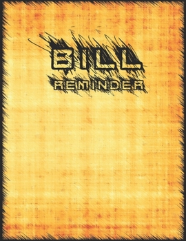 Bill Reminder: Bill Payments Tracker Organizer Planner notebook