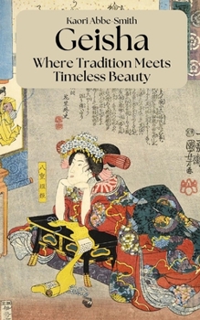 Paperback Geisha: Where Tradition Meets Timeless Beauty Book