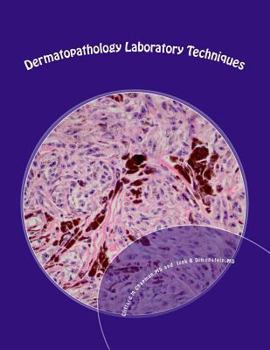 Paperback Dermatopathology Laboratory Techniques Book