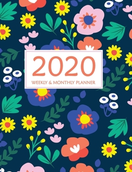 2020 Weekly and Monthly Planner: 12 Months Planner and Organizer Daily Weekly And Monthly Planner With Holidays for To Do List Academic Schedule Agenda Logbook Or Student Planner