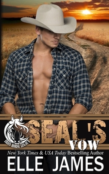 SEAL's Vow - Book #4 of the Iron Horse Legacy